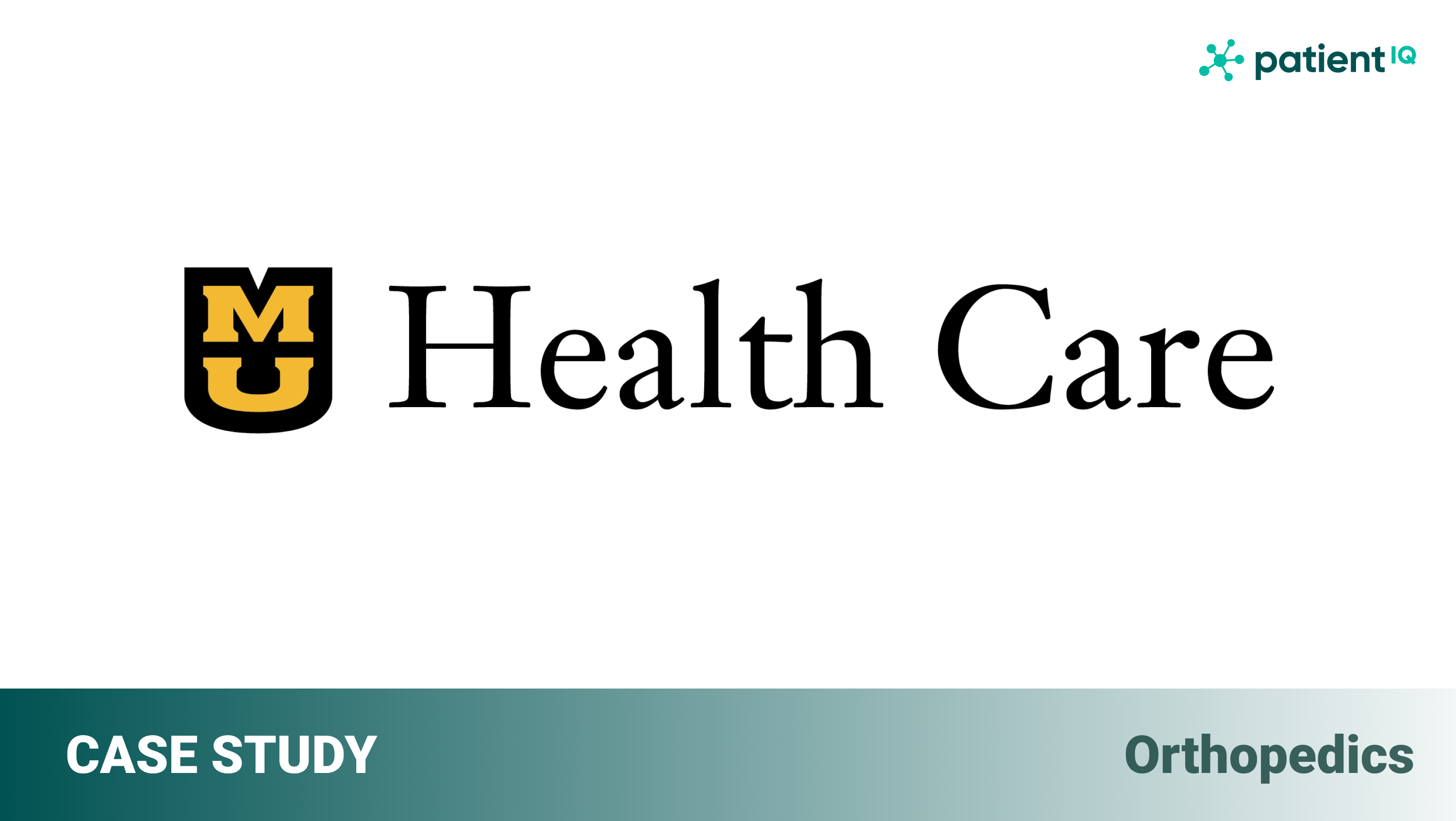  Case Study University of Missouri Health Care